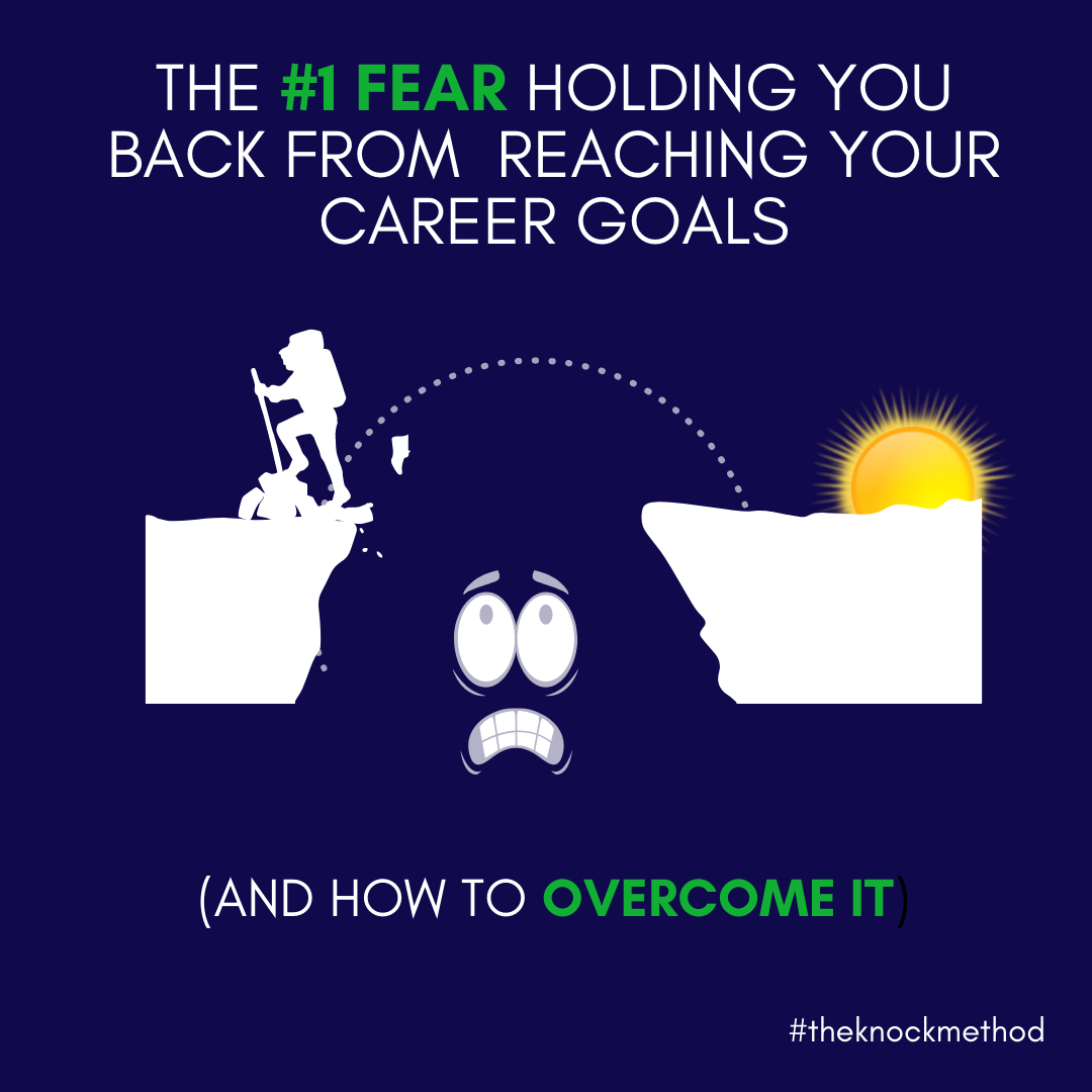 The #1 Fear Holding You Back From Reaching Your Career Goals