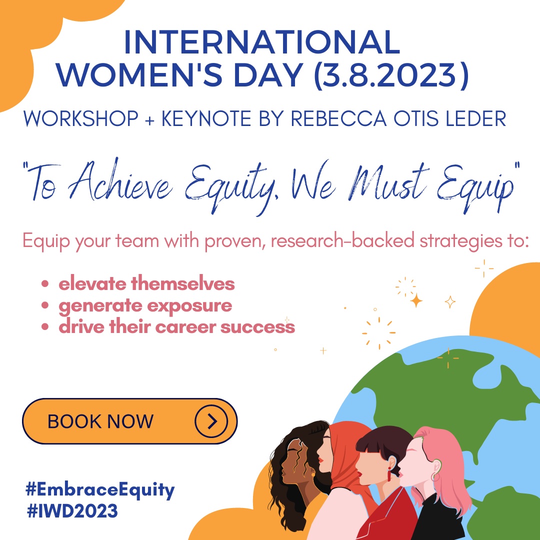 Book a International Women's Day speaker, Rebecca Otis Leder, on the topic of equipping women with the skills to achieve equity in the workplace