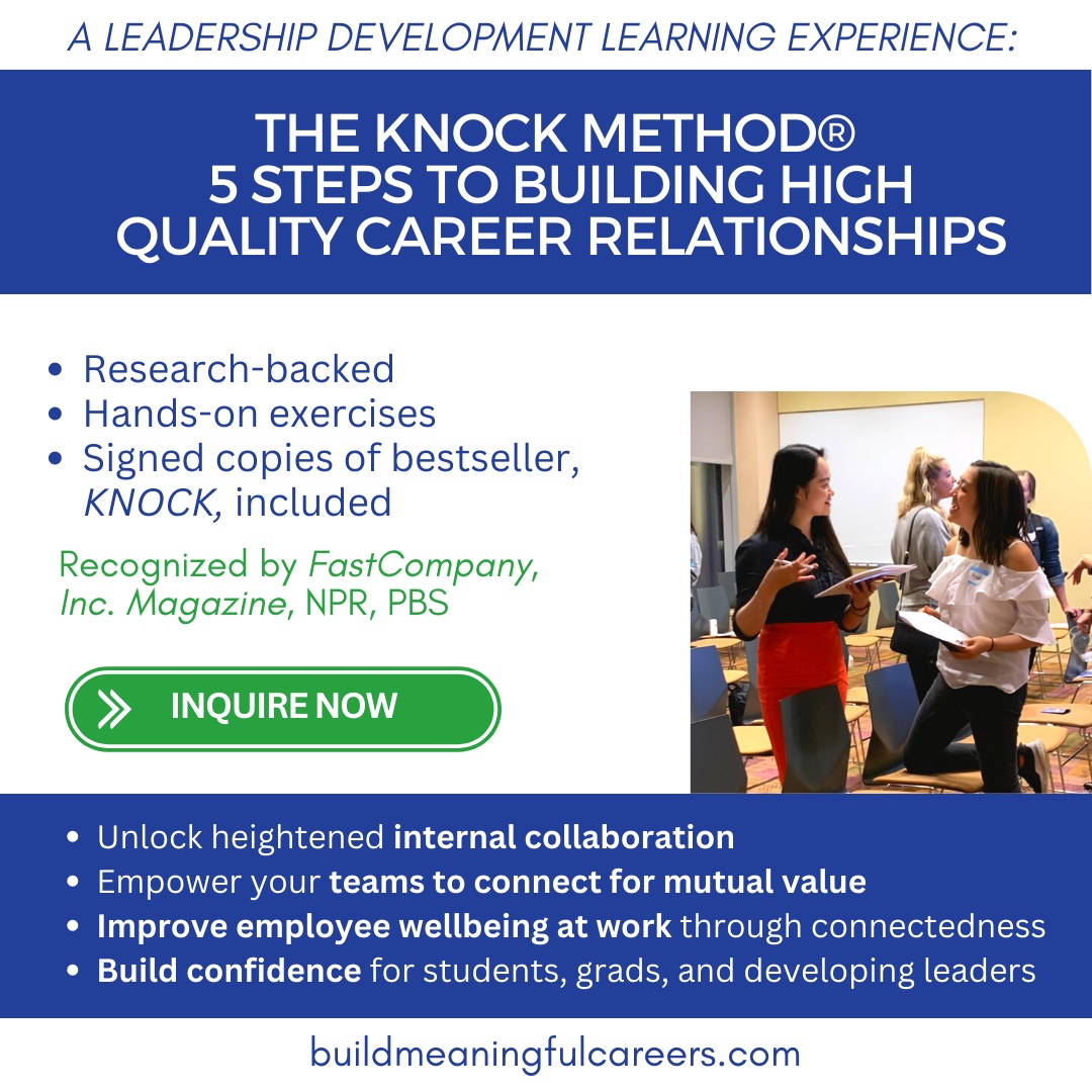 Explore The Knock Method career and leadership development training and workshops for building high quality career connections